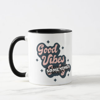 Caneca Boas Vibrações Às Vezes