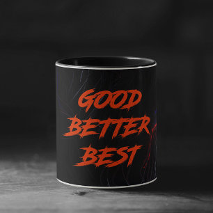 Caneca Bom Melhor Ótimo Nunca Deixe Descansar