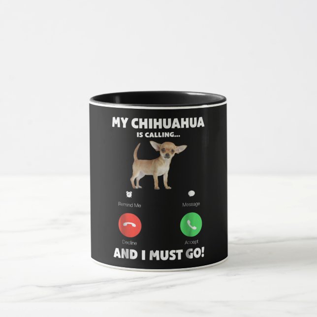 Caneca Bonito Meu Chihuahua Está Ligando E Eu Preciso Ir (Centro)
