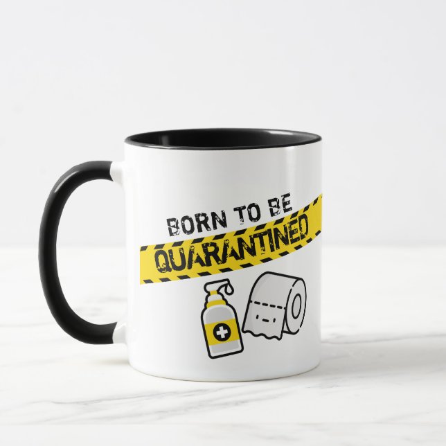 Caneca Born to be quarantined (Esquerda)