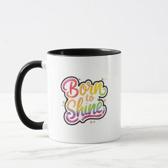 Caneca Born to Shine Pride | LGBTQ Rainbow Quote Art  (Esquerda)