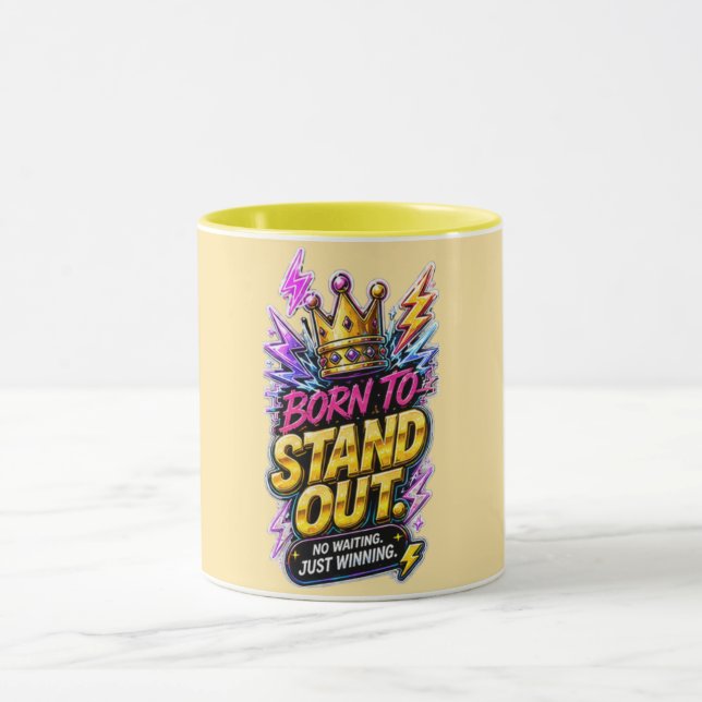 Caneca Born to Stand Out (Centro)