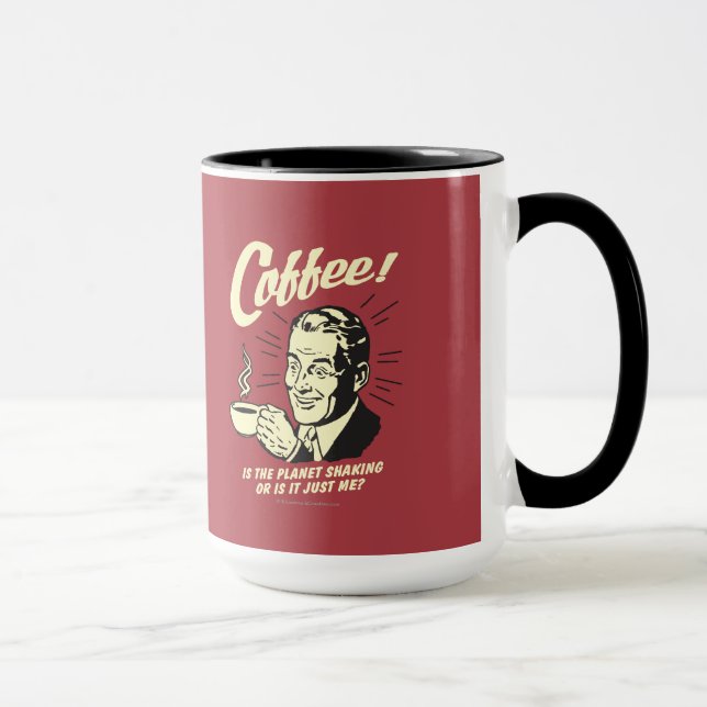 Caneca Café: É O Planeta A Agitar Ou Apenas Eu (Direita)