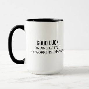 Caneca Café Engraçado Mug Boa Sorte Encontrar Melhor