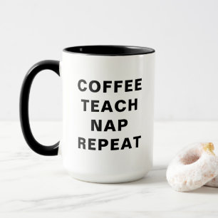 Caneca Café, Ensinar, Dormir, Repetir Design Motivacional