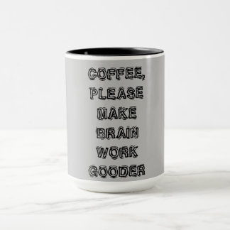 Caneca "Café, Por Favor, Faça Meu Cérebro Trabalhar De Ma