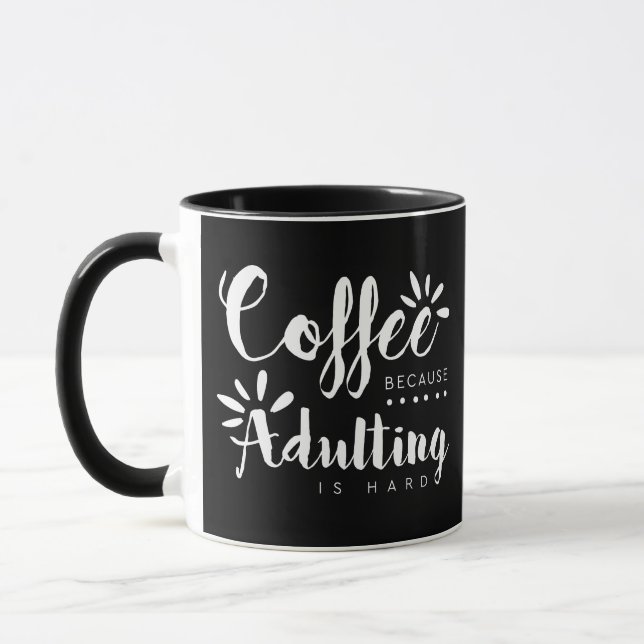 Caneca Café porque Adulting é escova dura (Esquerda)