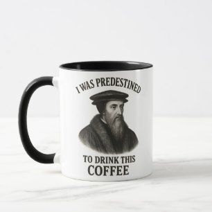 Caneca Café Predestinado de João Calvino Engraçado Teolog
