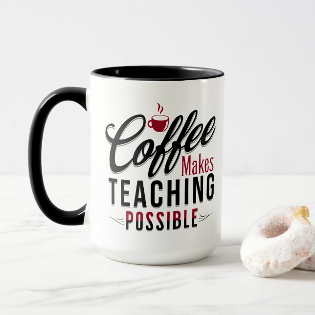 Caneca Café Torna Possível Ensinar 1 (Com Donut)