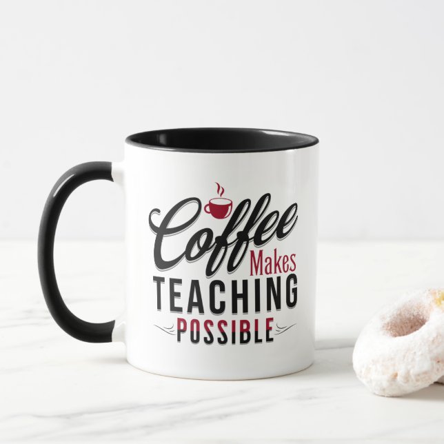 Caneca Café Torna Possível Ensinar 1 (Com Donut)