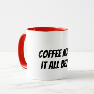 Caneca café torna tudo melhor