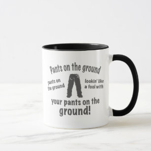 Caneca Calças na terra!