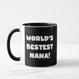 Caneca Camiseta preto e branco do Bestest Nana do mundo