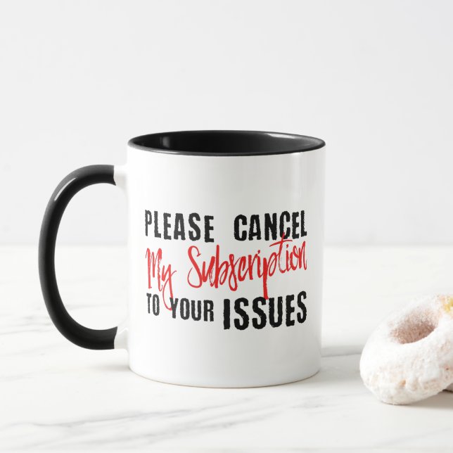 Caneca Cancele minha assinatura dos seus problemas (Com Donut)
