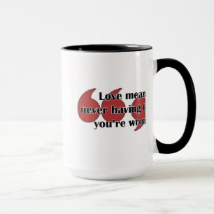 Caneca Caneca: O amor significa que nunca tendo que o