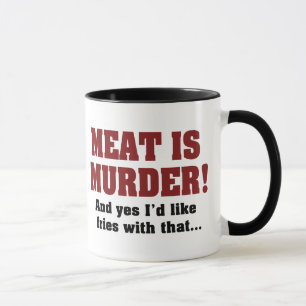 Caneca Carne É Assassinato! E Sim, Eu Gostaria De Batatas