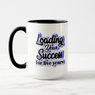 Caneca Carregando Seu Sucesso Por Cinco Anos - Motivacion