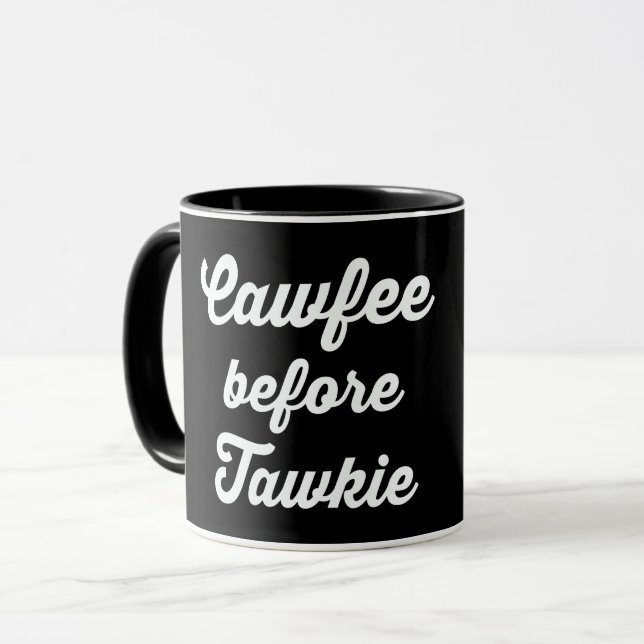 CANECA CAWFEE ANTES DE TAWKIE, CAFÉ ANTES DO TALKIE (Frente Esquerda)