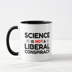 Caneca Ciência Não É Uma Conspiração Liberal