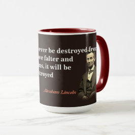 Caneca Citação de Abraham Lincoln sobre a destruição dos