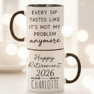 Caneca Citação Divertida de Aposentadoria Feliz Não É Meu