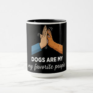 Caneca Citação engraçada "Cães são minhas pessoas favorit
