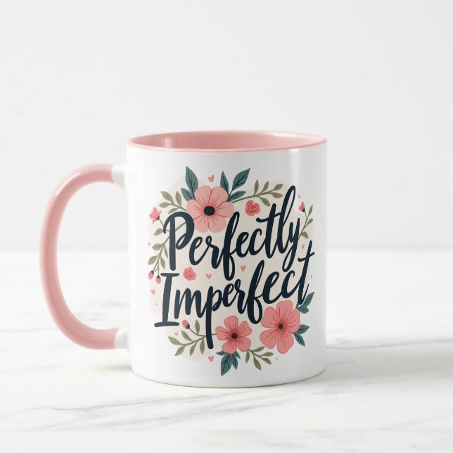 Caneca Citação Inspiracional Floral Perfeitamente Imperfe (Esquerda)