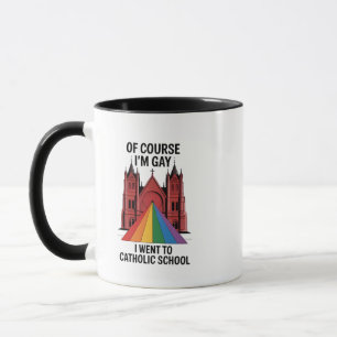 Caneca Claro que sou Gay, fui à escola católica LGBTQ