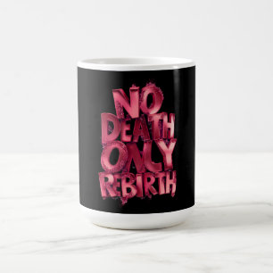 Caneca Clássica de Café Nó Morte Somente Renascime