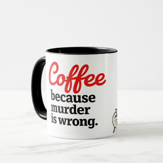 Caneca Coffee Because Murder Is Wrong Funny Retro Mug (Frente Esquerda)