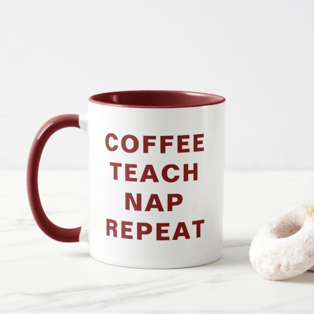 Caneca Coffee, Teach, Nap, Repeat Motivational Combo Mug (Com Donut)