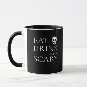 Caneca Coma Bebida E Esteja Assustada Na Festa De Hallowe