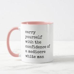 Caneca Confiança numa citação do Homem Branco Mediocre