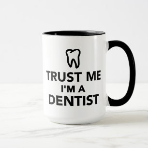 Caneca Confie que eu mim é um dentista