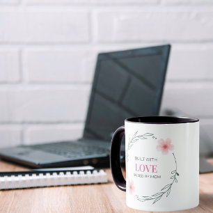 Caneca Construído Com Amor Criado Pela Mamãe Citação Flor