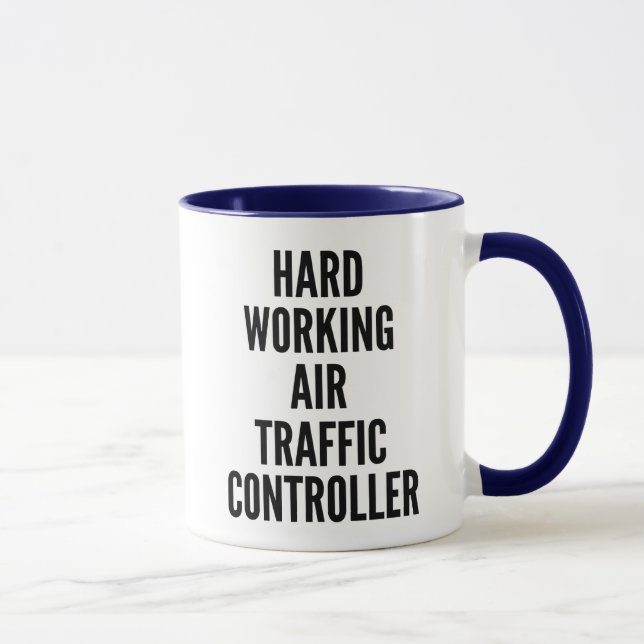 Caneca Controlador de Tráfego Aéreo de Trabalho do duro (Direita)