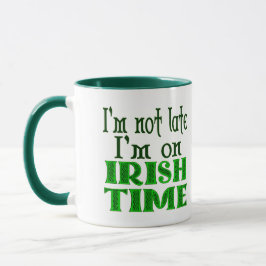 Caneca Costume Não Atrasado Hora Irlandesa Engraçado Dize
