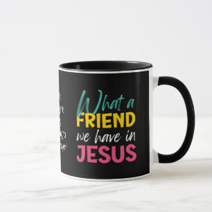 Caneca Costume o que temos um amigo em JESUS Christian