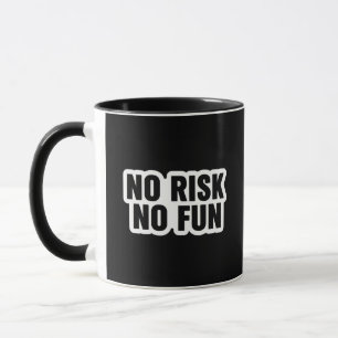 Caneca Cota de Negociação Sem Risco Sem Diversão