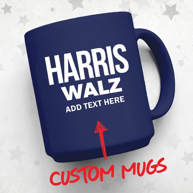 Caneca Crie seu próprio Harris Walz 2024 (Harris Walz Custom Campaign Mug, Gifts and Apparel. Add your own text or slogan!)