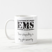 Caneca da estupidez/segurança profissional do EMS