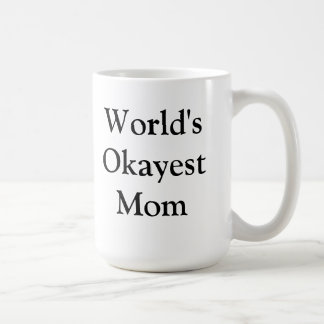 Caneca da mamã do Okayest do mundo
