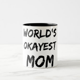 Caneca da mamã do Okayest do mundo