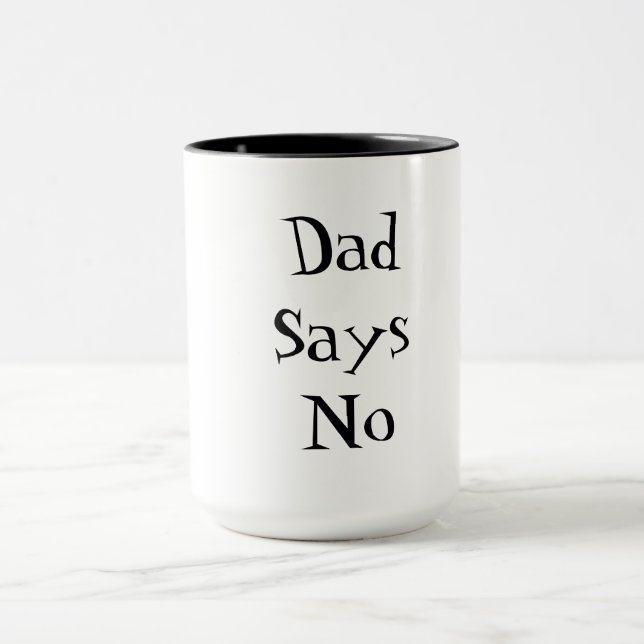 Caneca Dad Says No (Centro)