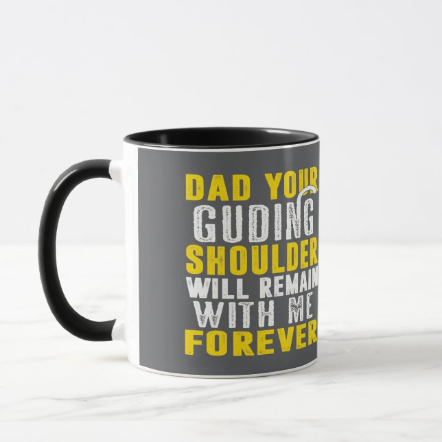 Caneca Dad Your Guiding Shoulder Will Remain With Me Fore (Esquerda)