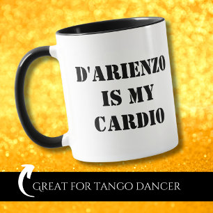 Caneca D'Arienzo é o meu cardio engraçado Tanguero Dançar