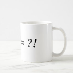 CANECA DE CAFÉ ! + ? = ?!