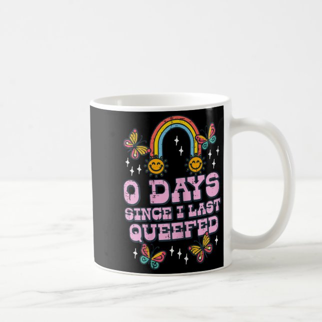 Caneca De Café 0 Dias Desde Que Eu Última Vez Queefei Engraçado I (Direita)