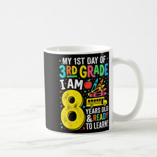 Caneca De Café 1º Dia Da 3ª Série Com 8 Anos De Idade Pronto Para