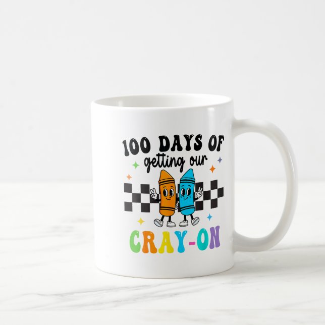 Caneca De Café 100 Days Of Getting Your Cray-on School Teacher Bo (Direita)